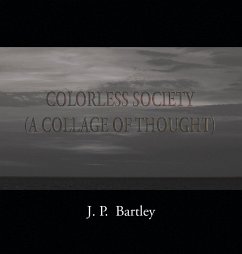 Colorless Society - Bartley, J. P.