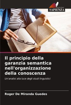 Il principio della garanzia semantica nell'organizzazione della conoscenza - De Miranda Guedes, Roger