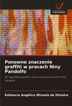 Cover Ponowne znaczenie graffiti w pracach Niny Pandolfo