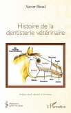 Histoire de la dentisterie vétérinaire Histoire de la dentisterie vétérinaire