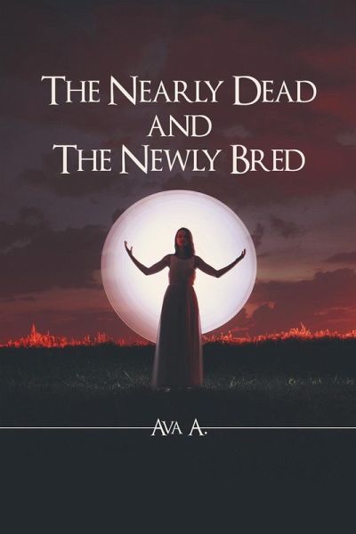 The Nearly Dead and The Newly Bred The Nearly Dead and The Newly Bred