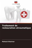Traitement de restauration atraumatique Traitement de restauration atraumatique