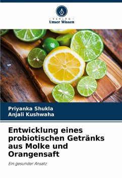 Cover Entwicklung eines probiotischen Getränks aus Molke und Orangensaft