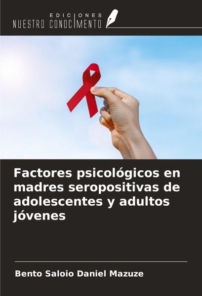 Factores psicológicos en madres seropositivas de adolescentes y adultos jóvenes