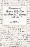 The Letters of Herbert Kelly and Dorothy L. Sayers The Letters of Herbert Kelly and Dorothy L. Sayers