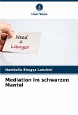 Mediation im schwarzen Mantel Mediation im schwarzen Mantel