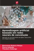 Aprendizagem artificial baseada em redes neurais de convolução Aprendizagem artificial baseada em redes neurais de convolução