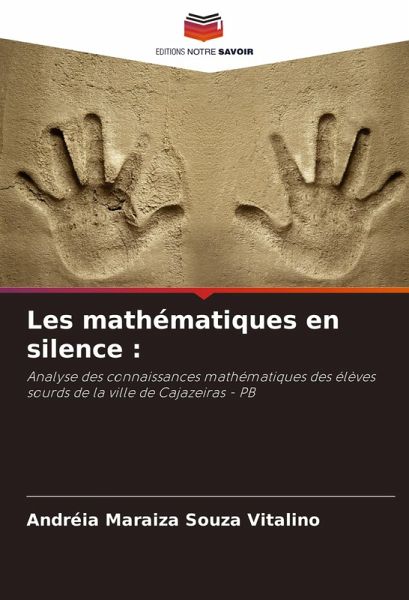Les mathématiques en silence : Les mathématiques en silence :