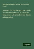 Lehrbuch der physiologischen Chemie: für den Unterricht auf Universitäten, technischen Lehranstalten und für das Selbststudium Lehrbuch der physiologischen Chemie: für den Unterricht auf Universitäten, technischen Lehranstalten und für das Selbststudium