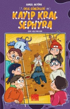 Cover Kayip Kral Sephyra - Okul Günlükleri