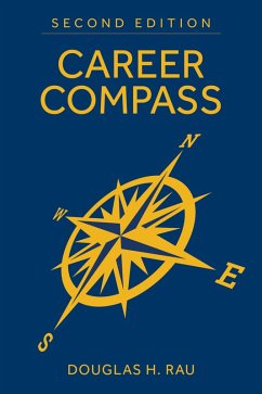 Career Compass, Second Edition - Rau, Douglas H