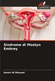 Sindrome di Mostyn Embrey Sindrome di Mostyn Embrey
