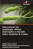 Interazione tra autofagia, difesa dell'ospite e microbi nella malattia di Crohn Interazione tra autofagia, difesa dell'ospite e microbi nella malattia di Crohn