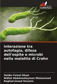 Interazione tra autofagia, difesa dell'ospite e microbi nella malattia di Crohn - Ghazi, Haider Faisal;Mohammed, Nidhal Abdulmohaymen;Hussein, Raghad Jawad