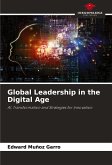 Global Leadership in the Digital Age Global Leadership in the Digital Age