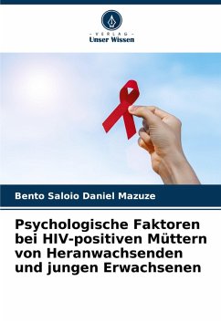 Cover Psychologische Faktoren bei HIV-positiven Müttern von Heranwachsenden und jungen Erwachsenen