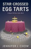 Star-Crossed Egg Tarts Star-Crossed Egg Tarts