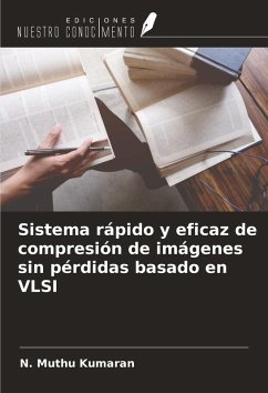Cover Sistema rápido y eficaz de compresión de imágenes sin pérdidas basado en VLSI