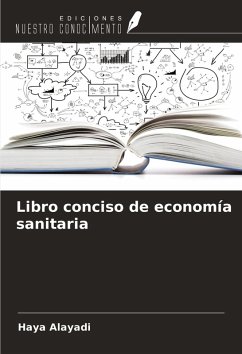 Libro conciso de economía sanitaria - Alayadi, Haya