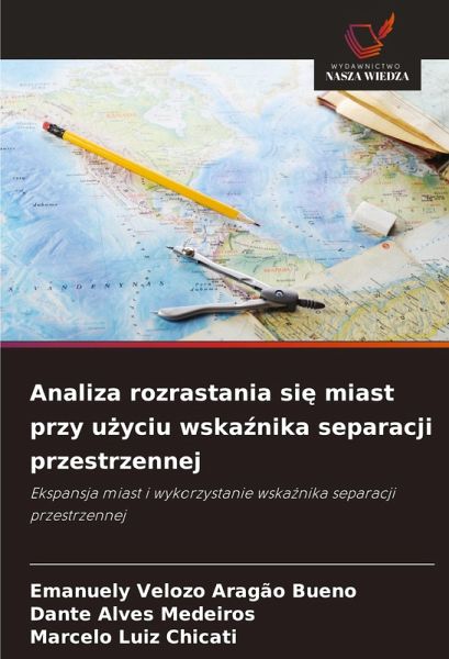 Analiza rozrastania si¿ miast przy u¿yciu wska¿nika separacji przestrzennej