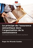 Le principe de l'assurance sémantique dans l'organisation de la connaissance