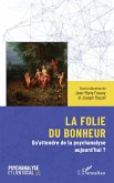 La folie du bonheur La folie du bonheur