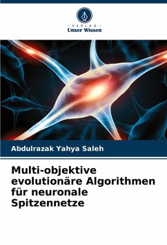 Multi-objektive evolutionäre Algorithmen für neuronale Spitzennetze - Saleh, Abdulrazak Yahya