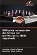 Difficoltà nel mercato del lavoro per... - Bild 1