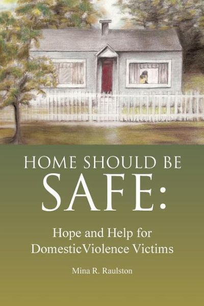 Home Should Be Safe Home Should Be Safe