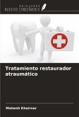 Tratamiento restaurador atraumático