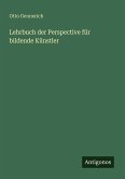 Lehrbuch der Perspective für bildende Künstler
