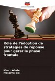 Rôle de l'adoption de stratégies de réponse pour gérer la phase frontale