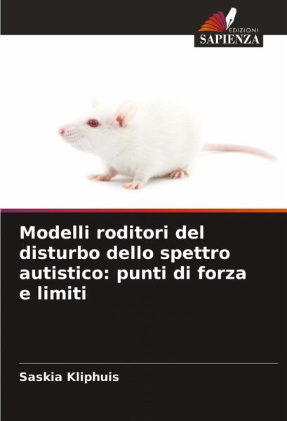 Modelli roditori del disturbo dello spettro autistico: punti di forza e limiti
