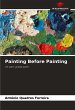 Painting Before Painting - Bild 1