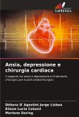 Ansia, depressione e chirurgia cardiaca Ansia, depressione e chirurgia cardiaca