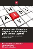 Circuncisão Masculina Segura para a Infeção pelo VIH no Uganda