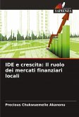IDE e crescita: Il ruolo dei mercati finanziari locali IDE e crescita: Il ruolo dei mercati finanziari locali