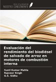 Evaluación del rendimiento del biodiésel de salvado de arroz en motores de combustión interna Evaluación del rendimiento del biodiésel de salvado de arroz en motores de combustión interna