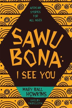 SAWUBONA - Howkins, Mary Ball