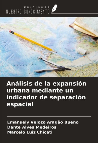 Análisis de la expansión urbana mediante un indicador de separación espacial
