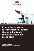Étude des niveaux d'adsorption du rouge Congo à l'aide de nanoparticules de magnétite