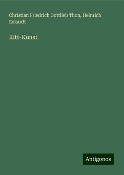 Kitt-Kunst - Thon, Christian Friedrich Gottlieb; Eckardt, Heinrich