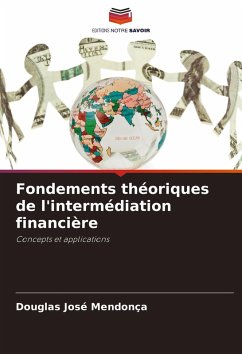 Fondements théoriques de l'intermédiation financière - Mendonça, Douglas José