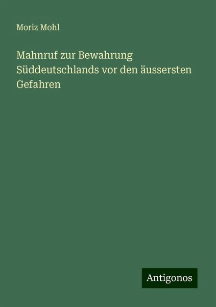 Mahnruf zur Bewahrung Süddeutschlands vor den äussersten Gefahren