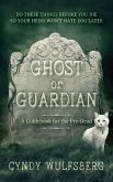 Ghost and Guardian Ghost and Guardian