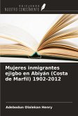 Mujeres inmigrantes ejigbo en Abiyán (Costa de Marfil) 1902-2012