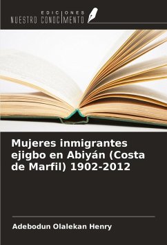 Cover Mujeres inmigrantes ejigbo en Abiyán (Costa de Marfil) 1902-2012
