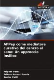 AFPep come mediatore curativo del cancro al seno: Un approccio insilico AFPep come mediatore curativo del cancro al seno: Un approccio insilico