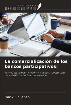 La comercialización de los bancos participativos: - Elouahabi, Tarik