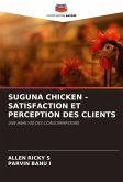 SUGUNA CHICKEN - SATISFACTION ET PERCEPTION DES CLIENTS
